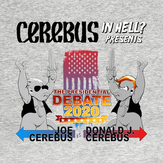 Debate 2020: Joe Cerebus VS Donald J. Cerebus by Matt Dow's AMOC TeePublic Shop